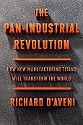 D'Aveni - The Pan-Industrial Revolution, How new manufacturing titans with transform the world - title in 3-D orange letters on asphalt gray background