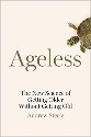 Steele - Ageless, the new science of getting older without getting old - title on beige with a turtle wandering into frame in the upper righthand