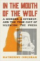 Corcoran - In the Mouth of the Wolf, A murder, a cover-up, and the true cost of silencing the press - title over half of a woman's image in orange pixels and a photograph of someone holding a picture of  with a woman and the Spanish word justicia!