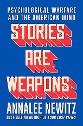 Newitz - Stories are Weapons: Psychological warfare and the American mind - title in 3D print with white face and red sides on a blue background