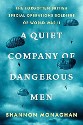 Monaghan - A Quiet Company of Dangerous Men: The forgotten British special operations soldiers of World War II - title in white on blue-grey image of a cloudy day with paratroopers decending